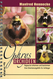 Buchtitel Die Gattung Ophrys – Eine Orientierungshilfe für Anfänger